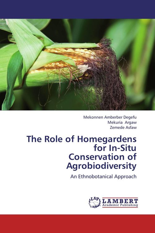 Produktbild: The Role of Homegardens for In-Situ Conservation of Agrobiodiversity