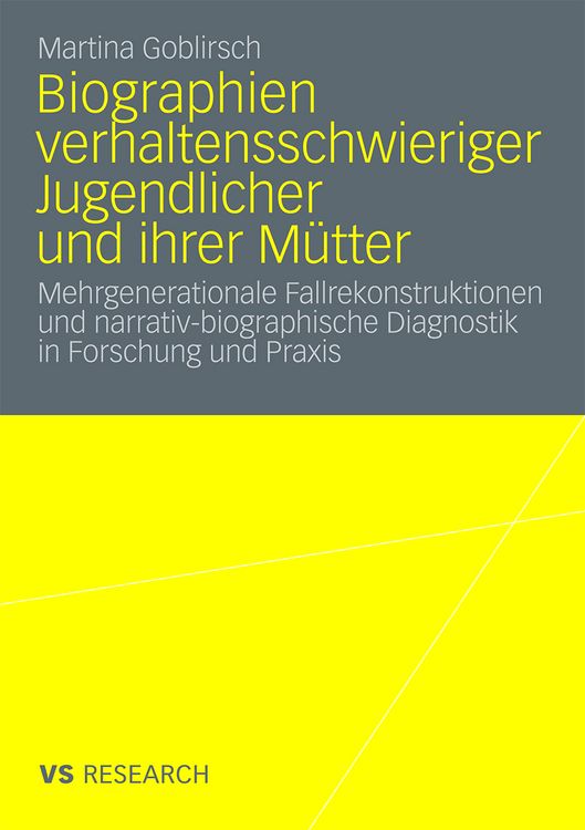 Produktbild: Biographien verhaltensschwieriger Jugendlicher und ihrer M&uuml;tter