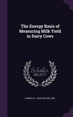 Produktbild: The Energy Basis of Measuring Milk Yield in Dairy Cows