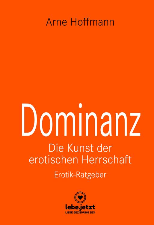 Produktbild: Dominanz - Die Kunst der erotischen Herrschaft | Erotischer Ratgeber