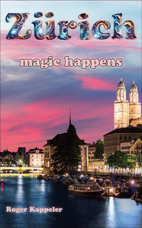 Produktbild: Z&uuml;rich - magic happens
