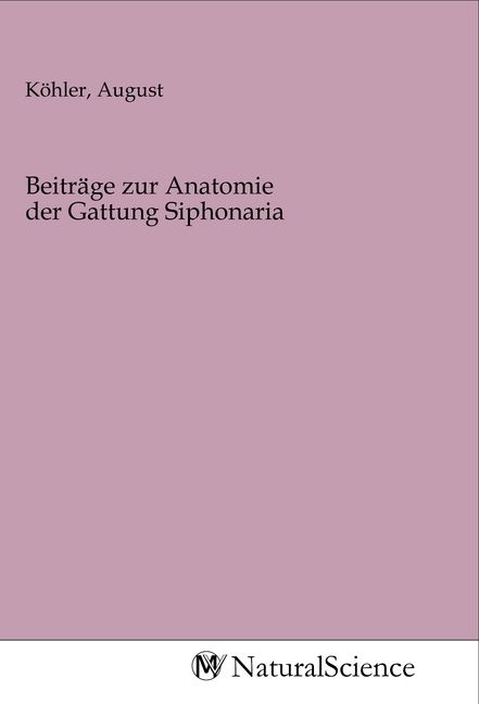 Produktbild: Beitr&auml;ge zur Anatomie der Gattung Siphonaria