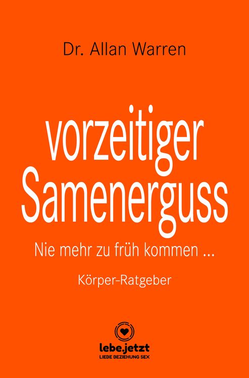 Produktbild: Vorzeitiger Samenerguss | Körper-Ratgeber