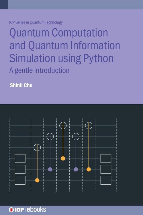 Produktbild: Quantum Computation and Quantum Information Simulation using Python