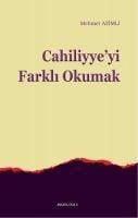 Produktbild: Cahiliyyeyi Farkli Okumak