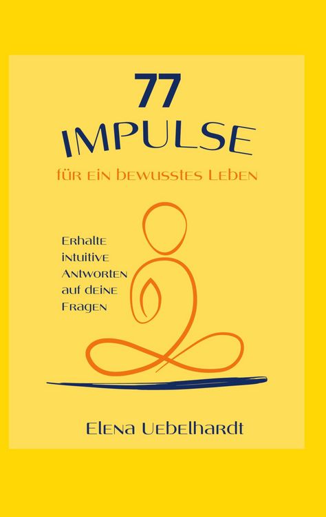 Produktbild: 77 IMPULSE f&uuml;r ein bewusstes Leben