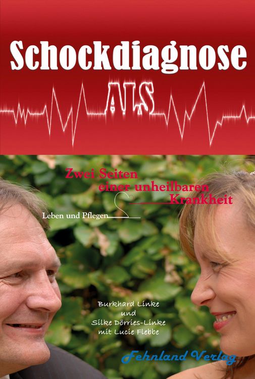 Produktbild: Schockdiagnose ALS. Leben und Pflegen: Zwei Seiten einer unheilbaren Krankheit