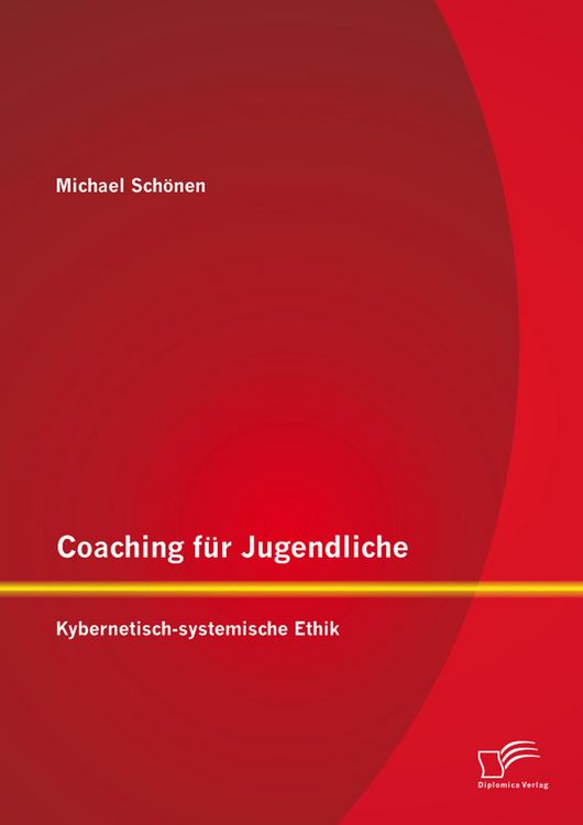Produktbild: Coaching f&uuml;r Jugendliche: Kybernetisch-systemische Ethik