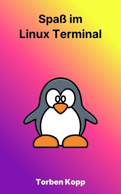 Produktbild: Spa&szlig; im Linux-Terminal