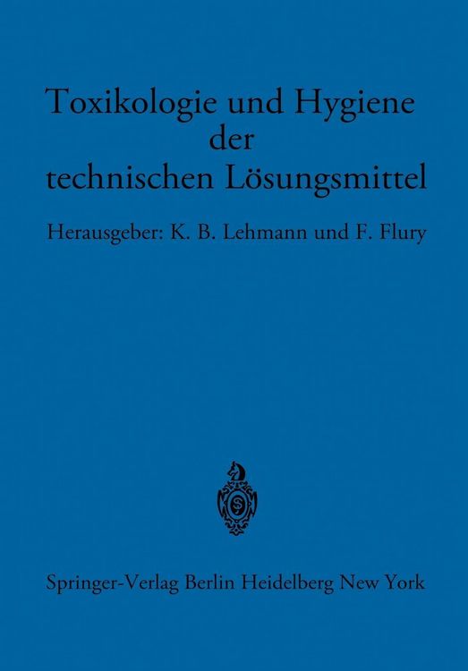 Produktbild: Toxikologie und Hygiene der technischen L&ouml;sungsmittel