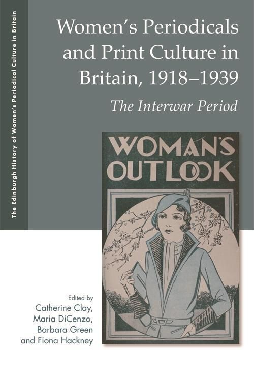 Produktbild: Women's Periodicals and Print Culture in Britain, 1918-1939