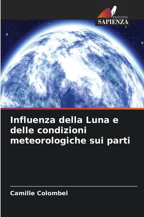 Produktbild: Influenza della Luna e delle condizioni meteorologiche sui parti