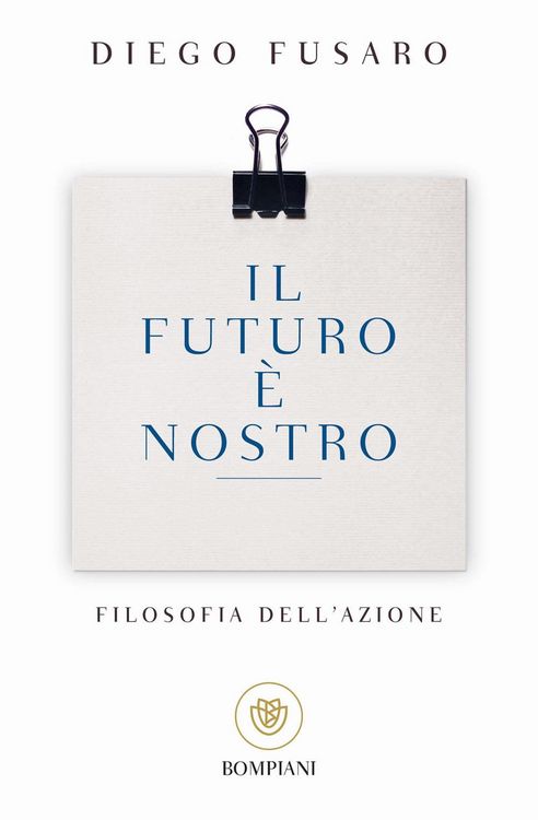 Produktbild: Il futuro &egrave; nostro. Filosofia dell'azione