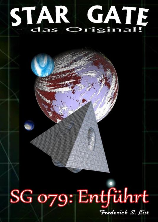 Produktbild: STAR GATE 079: Entf&uuml;hrt