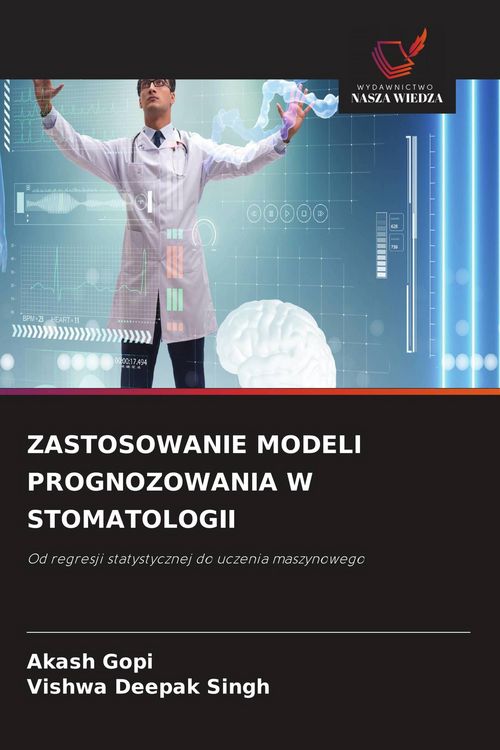 Produktbild: ZASTOSOWANIE MODELI PROGNOZOWANIA W STOMATOLOGII