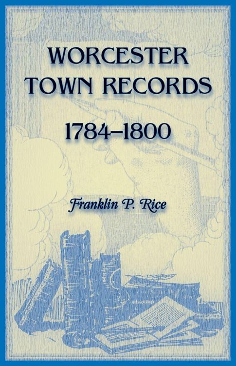 Produktbild: Worcester Town Records, 1784-1800