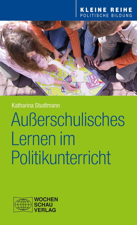 Produktbild: Au&szlig;erschulisches Lernen im Politikunterricht