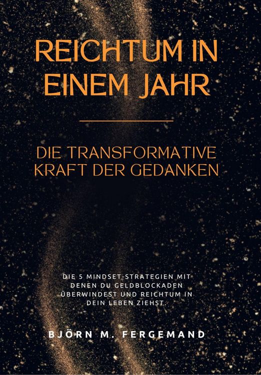 Produktbild: Reichtum in einem Jahr: Die transformative Kraft der Gedanken