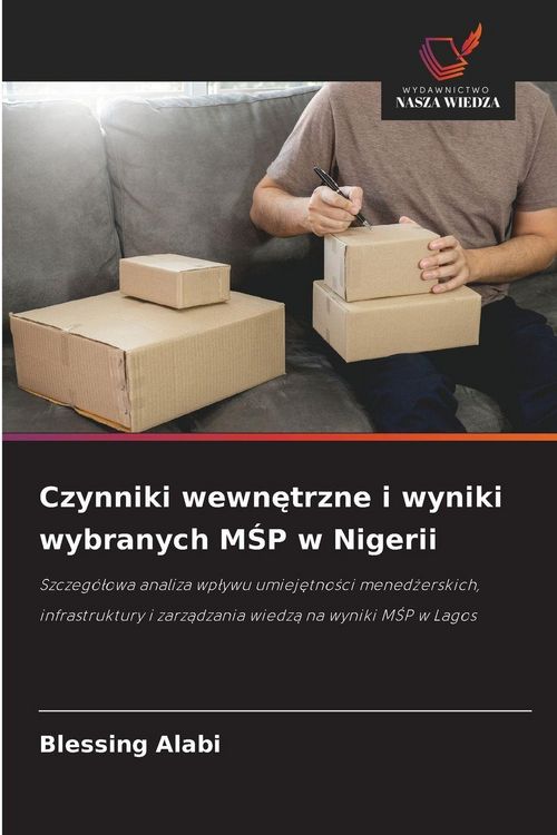 Produktbild: Czynniki wewn&iquest;trzne i wyniki wybranych M&iquest;P w Nigerii