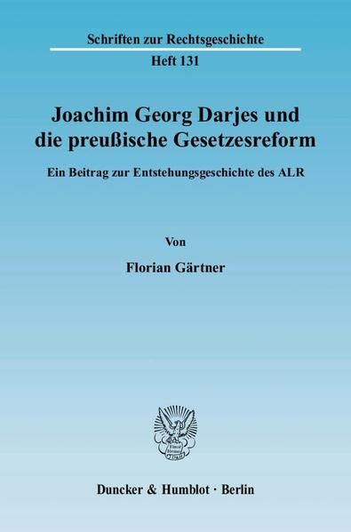 Produktbild: Joachim Georg Darjes und die preu&szlig;ische Gesetzesreform.