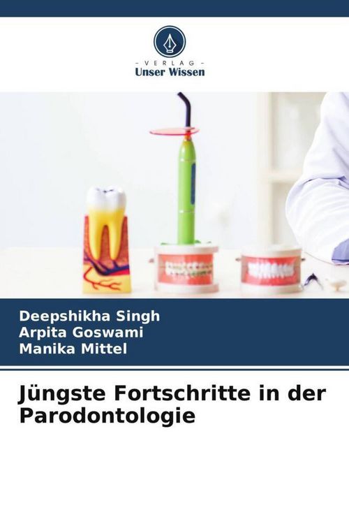 Produktbild: J&uuml;ngste Fortschritte in der Parodontologie