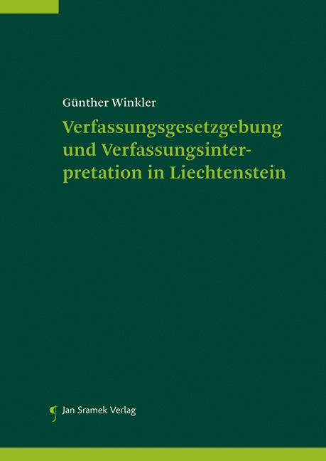 Produktbild: Verfassungsgesetzgebung und Verfassungsinterpretation in Liechtenstein