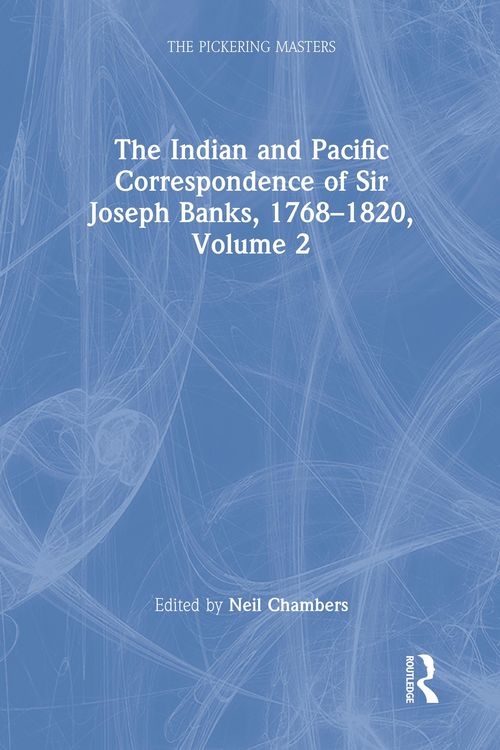 Produktbild: The Indian and Pacific Correspondence of Sir Joseph Banks, 1768-1820, Volume 2