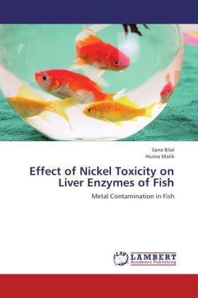 Produktbild: Bilal, S: Effect of Nickel Toxicity on Liver Enzymes of Fish