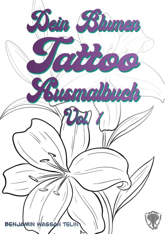 Produktbild: Dein Blumen Tattoo Ausmalbuch Vol.1