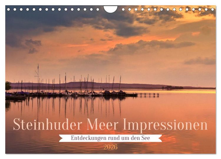 Produktbild: Steinhuder Meer Impressionen (Wandkalender 2026 DIN A4 quer), CALVENDO Monatskalender