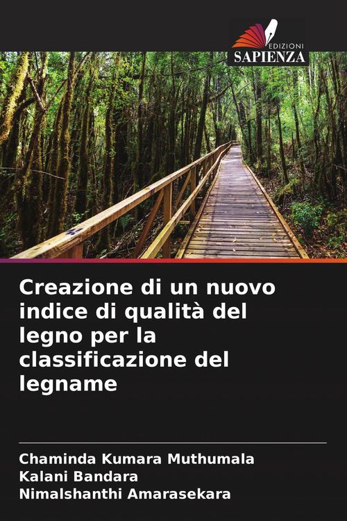 Produktbild: Creazione di un nuovo indice di qualit&agrave; del legno per la classificazione del legname