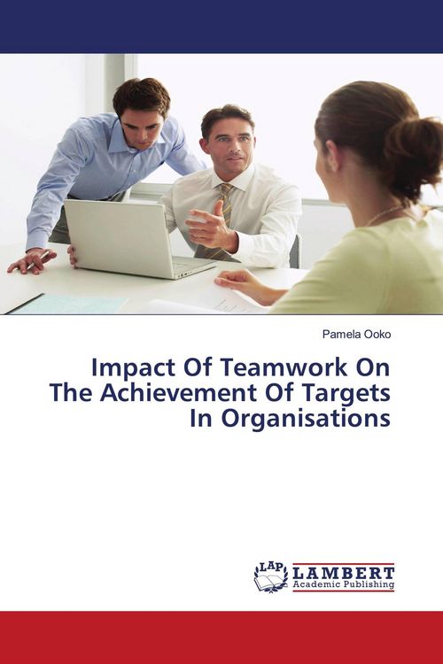 Produktbild: Impact Of Teamwork On The Achievement Of Targets In Organisations