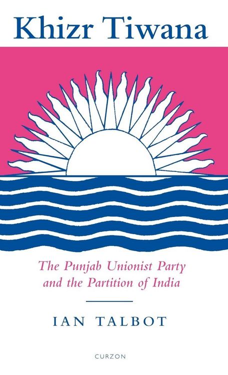 Produktbild: Khizr Tiwana, the Punjab Unionist Party and the Partition of India