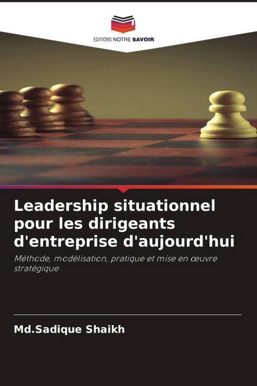 Produktbild: Leadership situationnel pour les dirigeants d'entreprise d'aujourd'hui