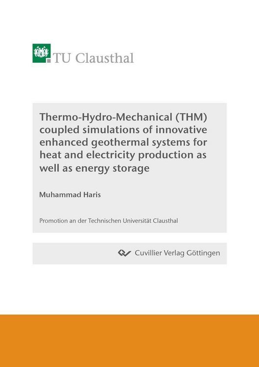 Produktbild: Thermo-Hydro-Mechanical (THM) coupled simulations of innovative enhanced geothermal systems for heat and electricity production as well as energy stor
