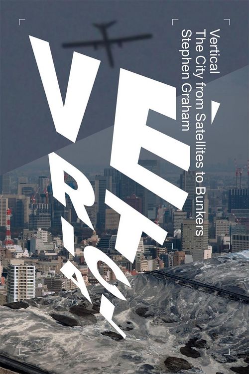 Produktbild: Vertical: The City from Satellites to Bunkers