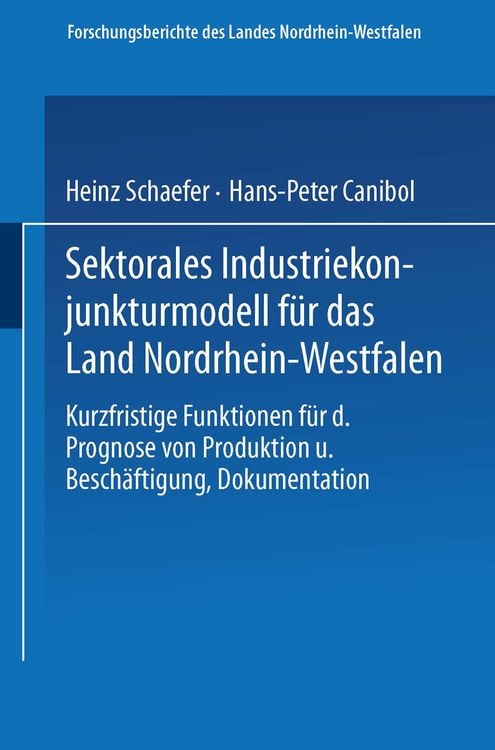 Bild vom Artikel Sektorales Industriekonjunkturmodell für das Land Nordrhein-Westfalen vom Autor Heinz Schaefer