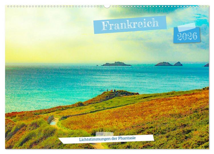 Produktbild: Frankreich: Lichtstimmungen der Phantasie (Wandkalender 2026 DIN A2 quer), CALVENDO Monatskalender