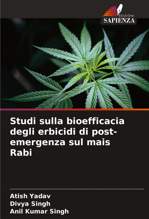 Produktbild: Studi sulla bioefficacia degli erbicidi di post-emergenza sul mais Rabi
