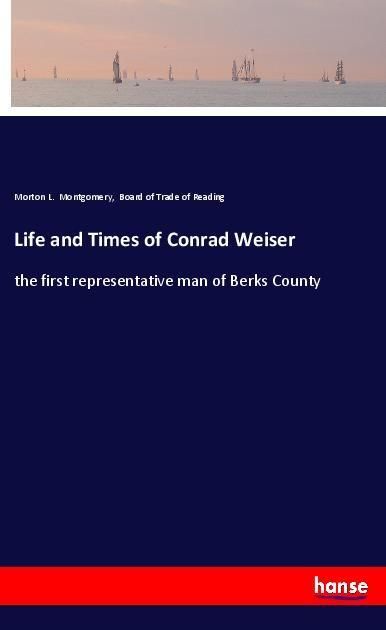 Produktbild: Life and Times of Conrad Weiser