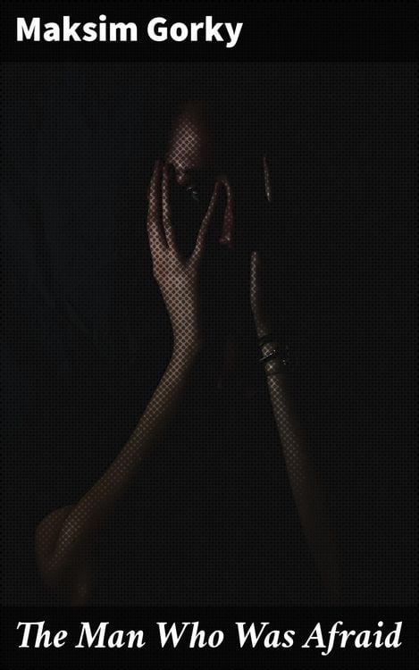 Produktbild: The Man Who Was Afraid