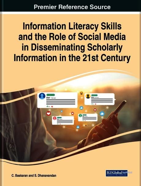 Produktbild: Information Literacy Skills and the Role of Social Media in Disseminating Scholarly Information in the 21st Century