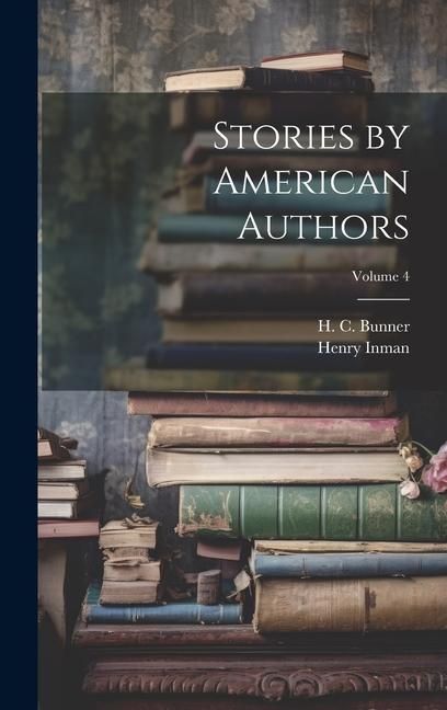 Produktbild: Stories by American Authors; Volume 4