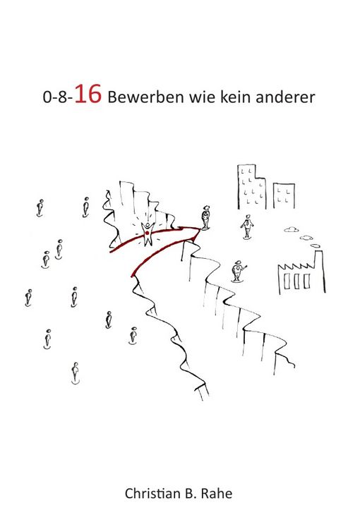 Produktbild: 0-8-16 Bewerben wie kein anderer
