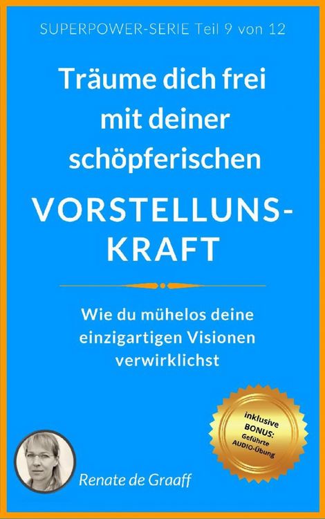Produktbild: VORSTELLUNGSKRAFT - tr&auml;ume dich frei!