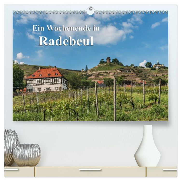 Produktbild: Ein Wochenende in Radebeul (hochwertiger Premium Wandkalender 2026 DIN A2 quer), Kunstdruck in Hochglanz