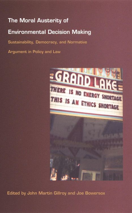 Produktbild: The Moral Austerity of Environmental Decision Making