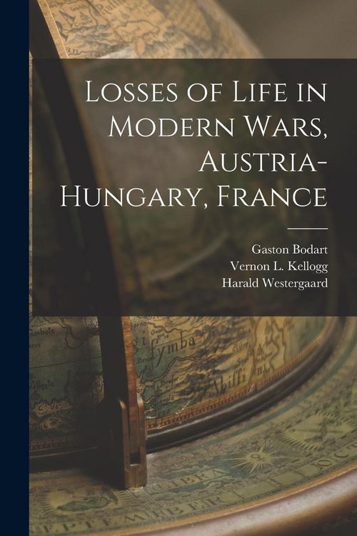 Produktbild: Losses of Life in Modern Wars, Austria-Hungary, France [microform]
