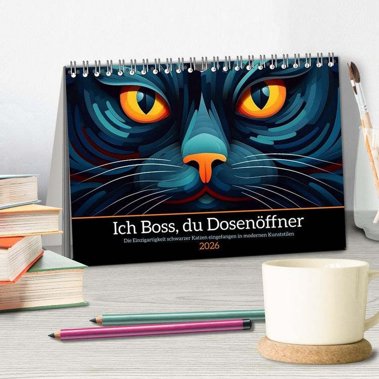 Produktbild: Ich Boss, du Dosen&ouml;ffner (Tischkalender 2026 DIN A5 quer), CALVENDO Monatskalender