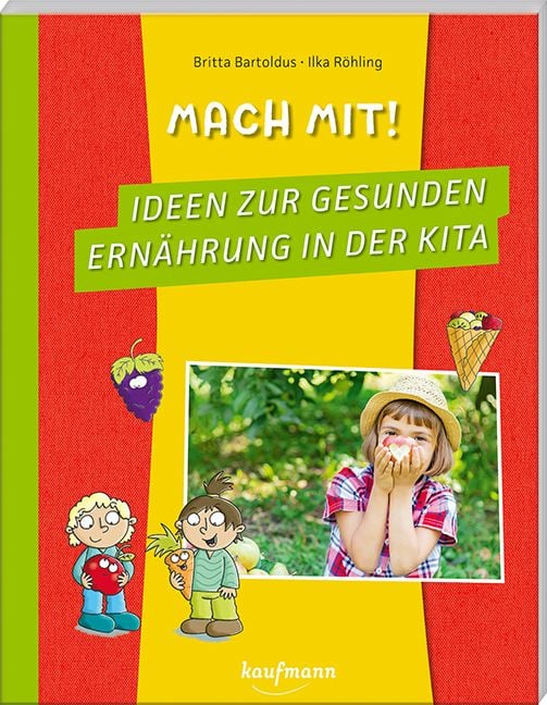 Produktbild: Mach mit! Ideen zur gesunden Ern&auml;hrung in der Kita